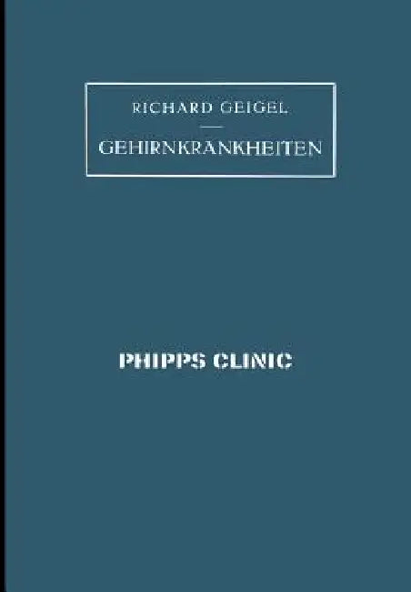 Gehirnkrankheiten by Na Geigel