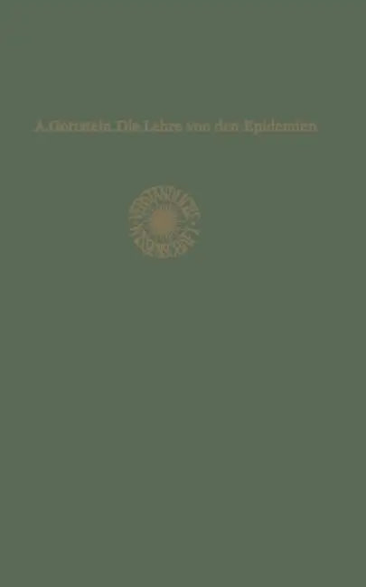 Die Lehre Von Den Epidemien by Adolf Gottstein