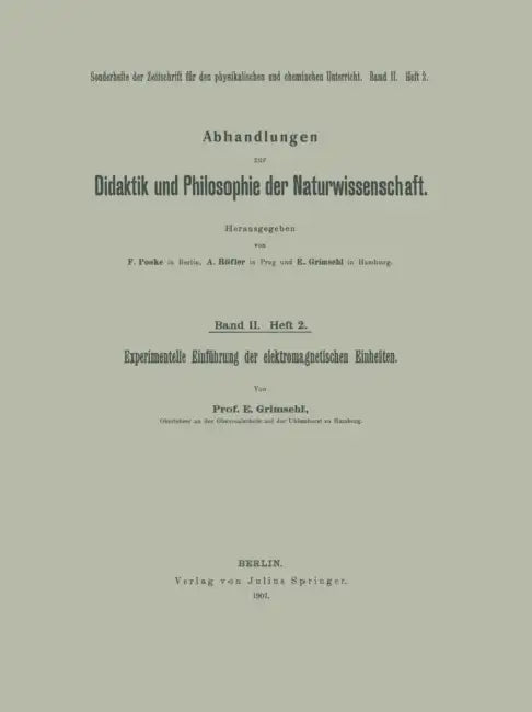 Experimentelle Einführung Der Elektromagnetischen Einheiten by E. Grimsehl
