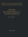 Lehrbuch Der Vorkalkulation Von Bearbeitungszeiten: Erster Band Systematische Einführung by Kurt Hegner