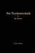Die Trockentechnik: Grundlagen, Berechnung, Ausführung Und Betrieb Der Trockeneinrichtungen by M. Hirsch