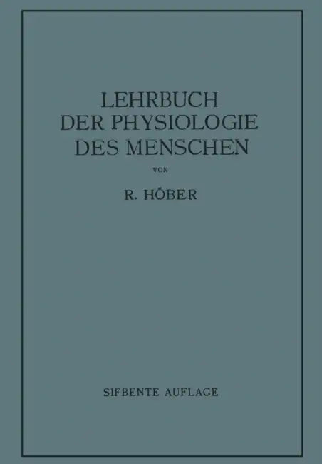 Lehrbuch Der Physiologie Des Menschen by Rudolf Höber