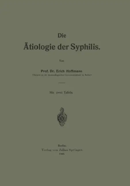 Die Ätiologie Der Syphilis by Erich Hoffmann