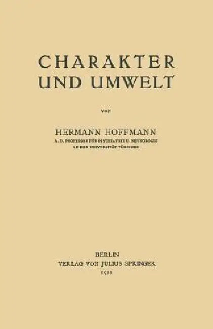 Charakter Und Umwelt by Hermann Hoffmann