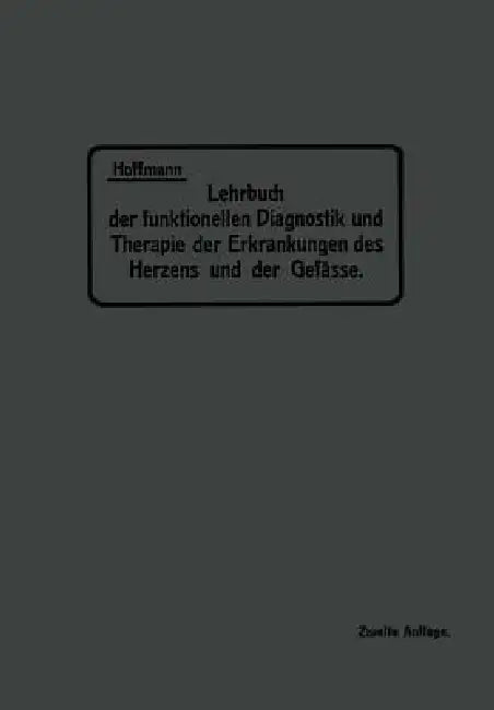 Lehrbuch Der Funktionellen Diagnostik Und Therapie Der Erkrankungen Des Herzens Und Der Gefässe by Na Hoffmann