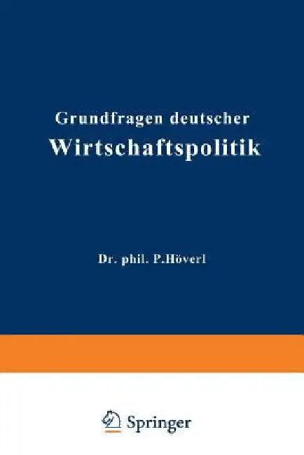 Grundfragen Deutscher Wirtschaftspolitik by Paul Hövel