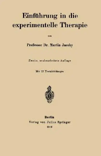 Einführung in Die Experimentelle Therapie by Martin Jacoby
