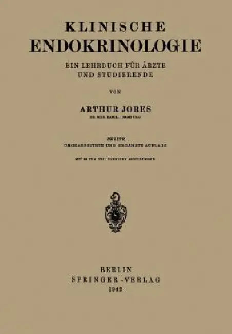 Klinische Endokrinologie: Ein Lehrbuch Für Ärzte Und Studierende by Arthur Jores