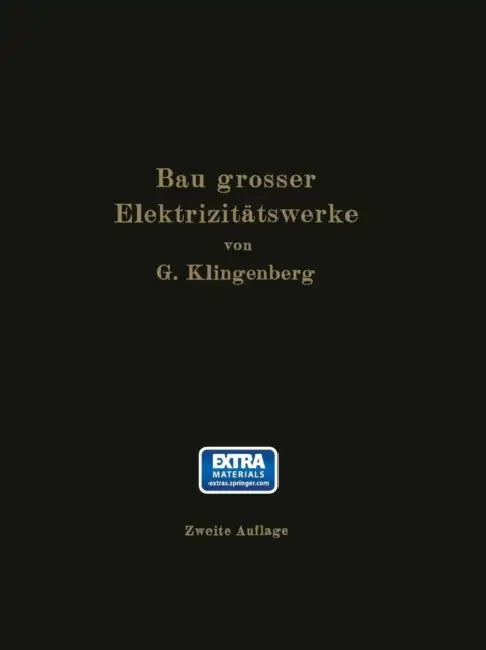 Bau Großer Elektrizitätswerke by G. Klingenberg
