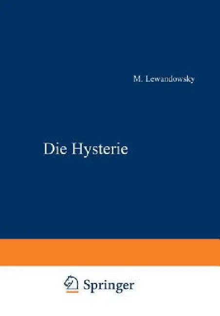 Die Hysterie by M. Lewandowsky