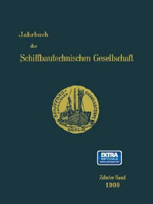 Jahrbuch Der Schiffbautechnischen Gesellschaft: Zehnter Band by Kenneth A. Loparo