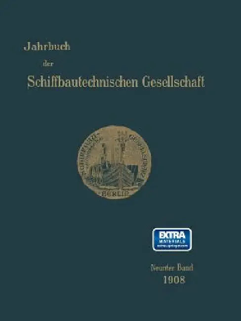 Jahrbuch Der Schiffbautechnischen Gesellschaft: Neunter Band by Schiffbautechnischen Gesellschaft