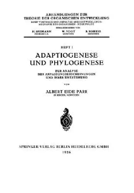 Adaptiogenese Und Phylogenese: Zur Analyse Der Anpassungserscheinungen Und Ihrer Entstehung by Albert Eide Parr