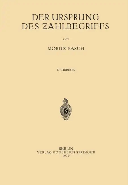 Der Ursprung Des Zahlbegriffs by Moritz Pasch