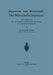 Ingenieur Und Wirtschaft: Der Wirtschafts-Ingenieur: Eine Denkschrift Über Das Studium Von Wirtschaft Und Technik an Technischen Hochschulen by W. Prion