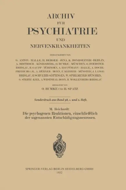 Die Psychogenen Reaktionen, Einschließlich Der Sogenannten Entschädigungsneurosen by M. Reichardt
