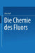 Die Chemie Des Fluors by Otto Ruff