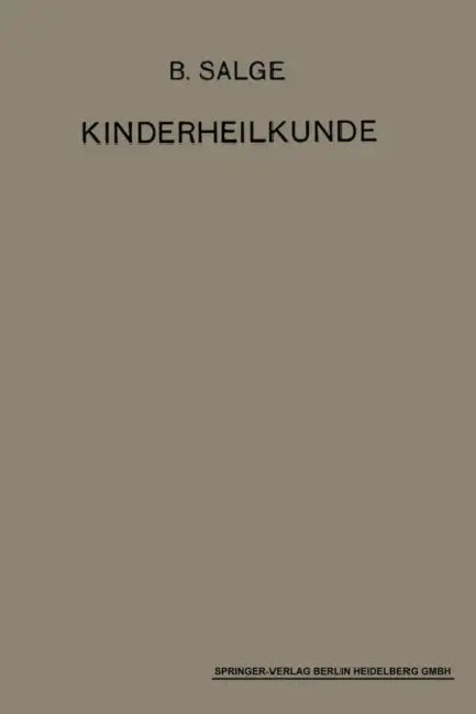 Einführung in Die Kinderheilkunde: Ein Lehrbuch Für Studierende Und Ärzte by B. Salge