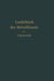 Lehrbuch Der Metallkunde Des Eisens Und Der Nichteisenmetalle by Franz Sauerwald