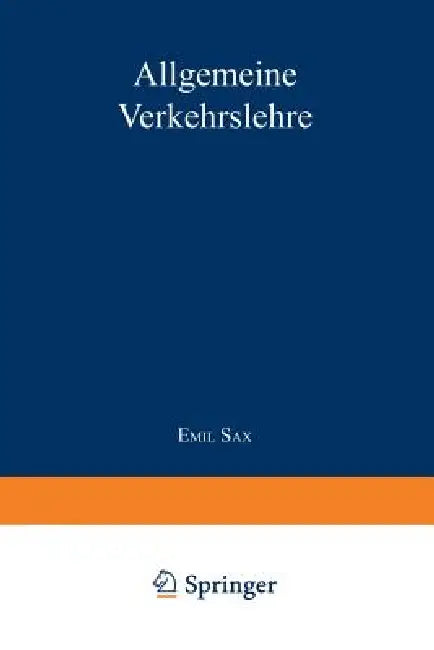 Allgemeine Verkehrslehre by Emil Sax