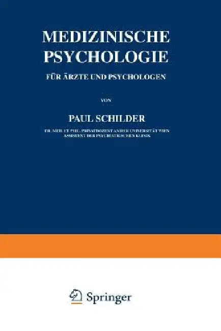 Medizinische Psychologie Für Ärzte Und Psychologen by Paul Schilder