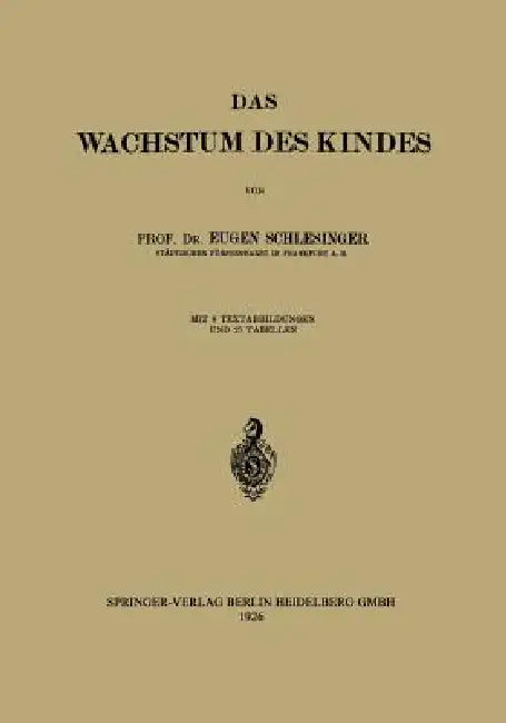Das Wachstum Des Kindes by Eugen Schlesinger