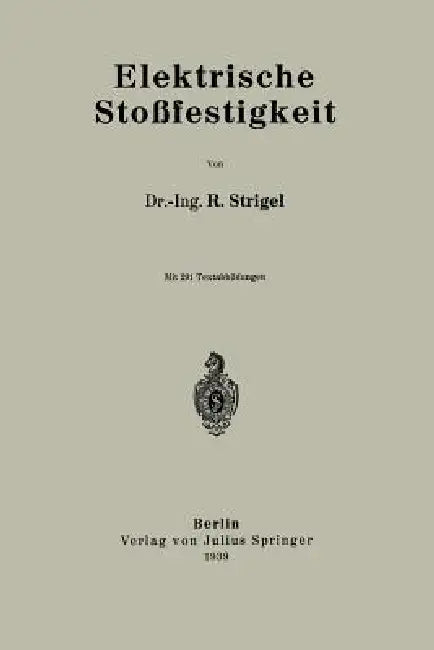 Elektrische Stoßfestigkeit by R. Strigel