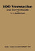 Hundert Versuche Aus Der Mechanik by Georg Von Hanffstengel