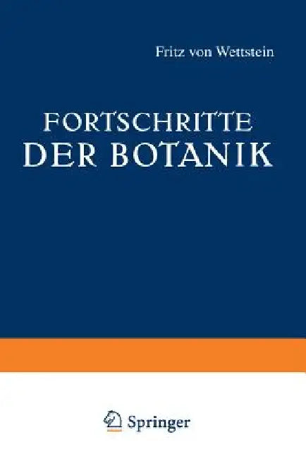 Fortschritte Der Botanik: Sechster Band by Fritz Von Wettstein