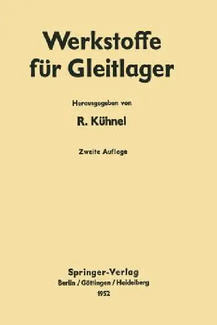 Werkstoffe Für Gleitlager by R. Kühnel