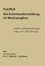 Die Arbeitszeitermittlung Im Werkzeugbau: Schnitt-, Biege-, Präge- Und Ziehwerkzeuge by E. Mindt