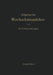 Allgemeine Wechselstromlehre: Zweiter Band: Vierpole - Leitungen - Wellen by Hans F. Schwenkhagen