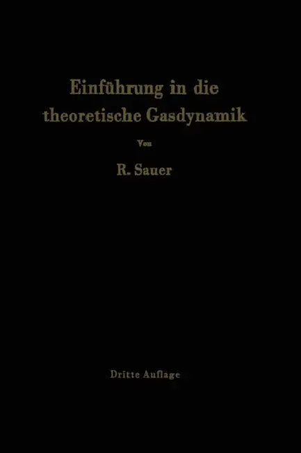 Einführung in Die Theoretische Gasdynamik by Robert Sauer