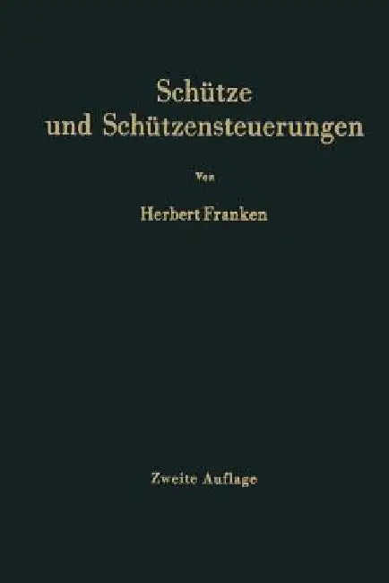 Schütze Und Schützensteuerungen by Herbert Franken