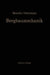 Bergbaumechanik: Lehrbuch Für Bergmännische Lehranstalten Handbuch Für Den Praktischen Bergbau by Walter Ostermann, Josef Maercks, Walter Ostermann
