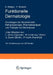 Funktionelle Dermatologie: Grundlagen Der Morphokinetik Pathophysiologie, Pharmakoanalyse Und Therapie Von Dermatosen by L. Juhlin, G. Stüttgen, W. Lindemayr