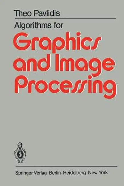 Algorithms for Graphics and Image Processing by T. Pavlidis