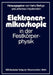 Elektronenmikroskopie in Der Festkörperphysik by H. Bethge, J. Heydenreich