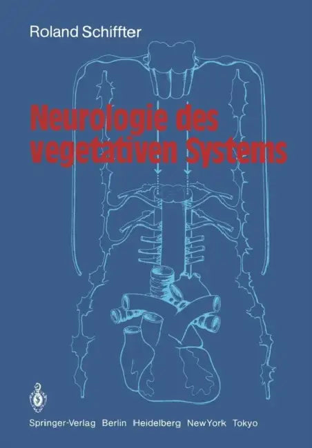 Neurologie Des Vegetativen Systems by R. Schiffter