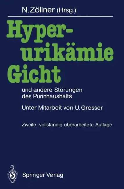 Hyperurikämie, Gicht Und Andere Störungen Des Purinhaushalts by Ursula Gresser, Nepomuk Zöllner, Bernd H. Belohradsky