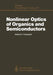 Nonlinear Optics of Organics and Semiconductors: Proceedings of the International Symposium, Tokyo, Japan, July 25-26, 1988 by Takayoshi Kobayashi