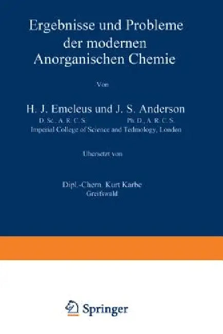 Ergebnisse Und Probleme Der Modernen Anorganischen Chemie by H. J. Emelaeus, J. S. Anderson, Na Kurt