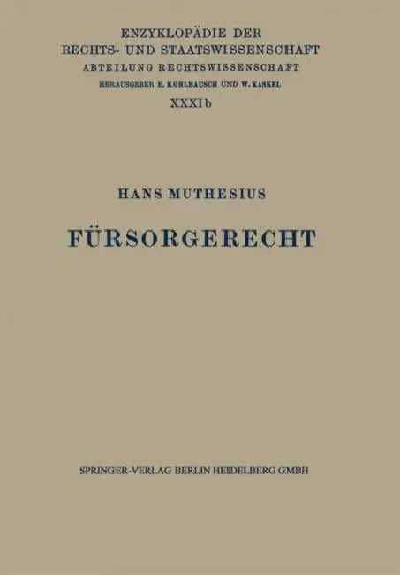 Fürsorgerecht by Hans Muthesius, Eduard Kohlrausch, Walter Kaskel