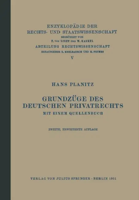 Grundzüge Des Deutschen Privatrechts: Mit Einem Quellenbuch by Hans Planitz, Eduard Kohlrausch, Walter Kaskel
