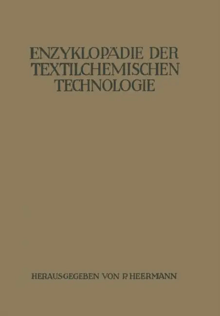 Enzyklopädie Der Textilchemischen Technologie by A. Bodmer, K. Braungard, W. Christ