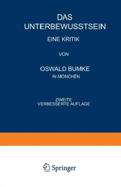 Das Unterbewusstsein: Eine Kritik by Oswald Bumke