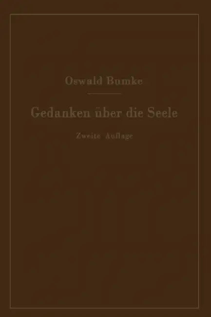 Gedanken Über Die Seele by Oswald Bumke