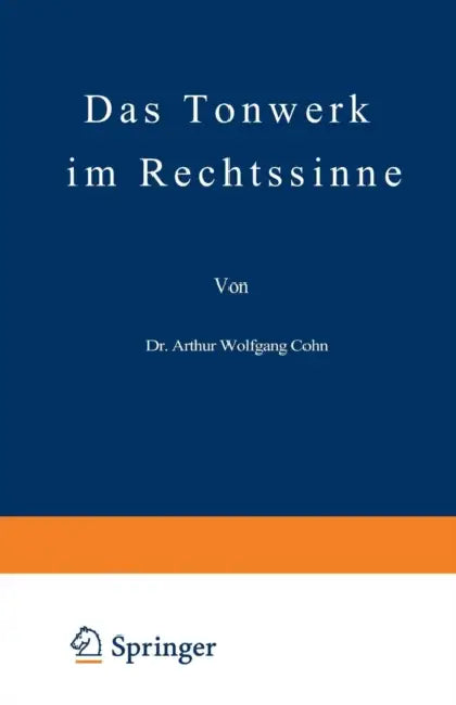 Das Tonwerk Im Rechtssinne by Arthur Wolfgang Cohn