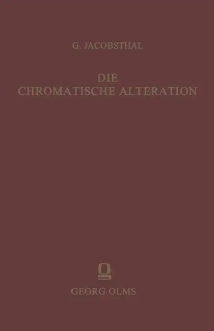 Die Chromatische Alteration Im Liturgischen Gesang Der Abendländischen Kirche by Gustav Jacobsthal