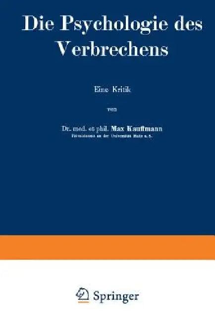 Die Psychologie Des Verbrechens by Max Kauffmann